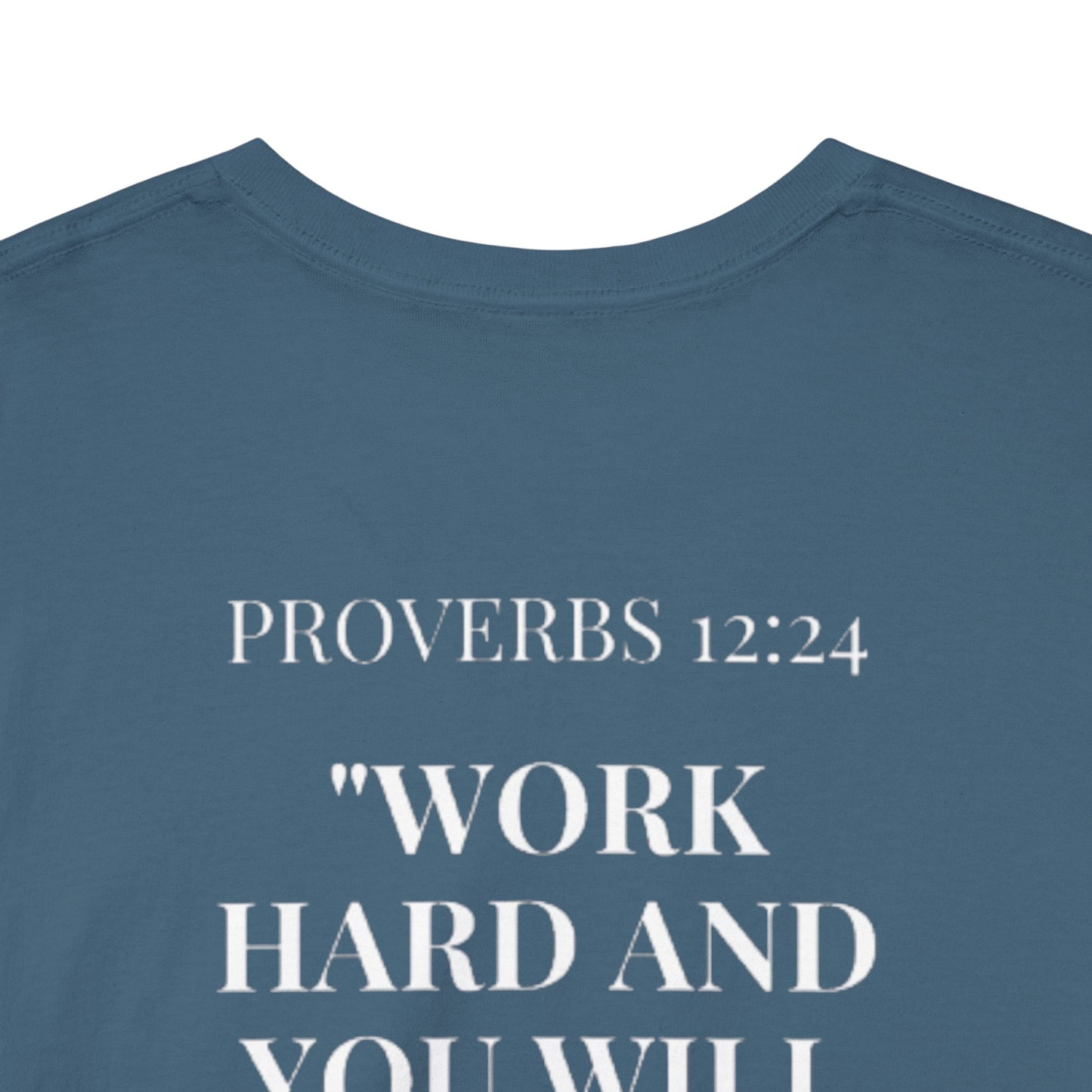 Inspirational Unisex Heavy Cotton Tee with Proverbs 12:24 Design