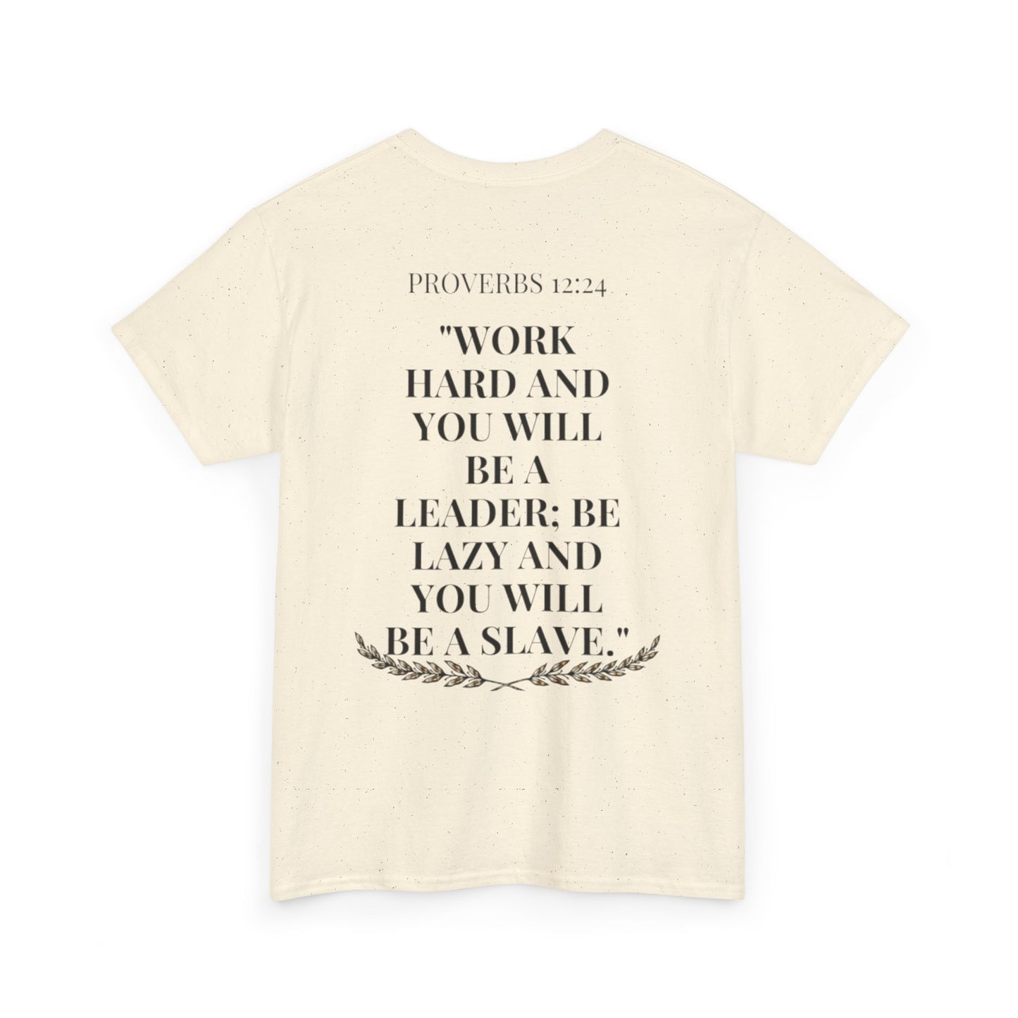 Inspirational Unisex Heavy Cotton Tee with Proverbs 12:24 Design