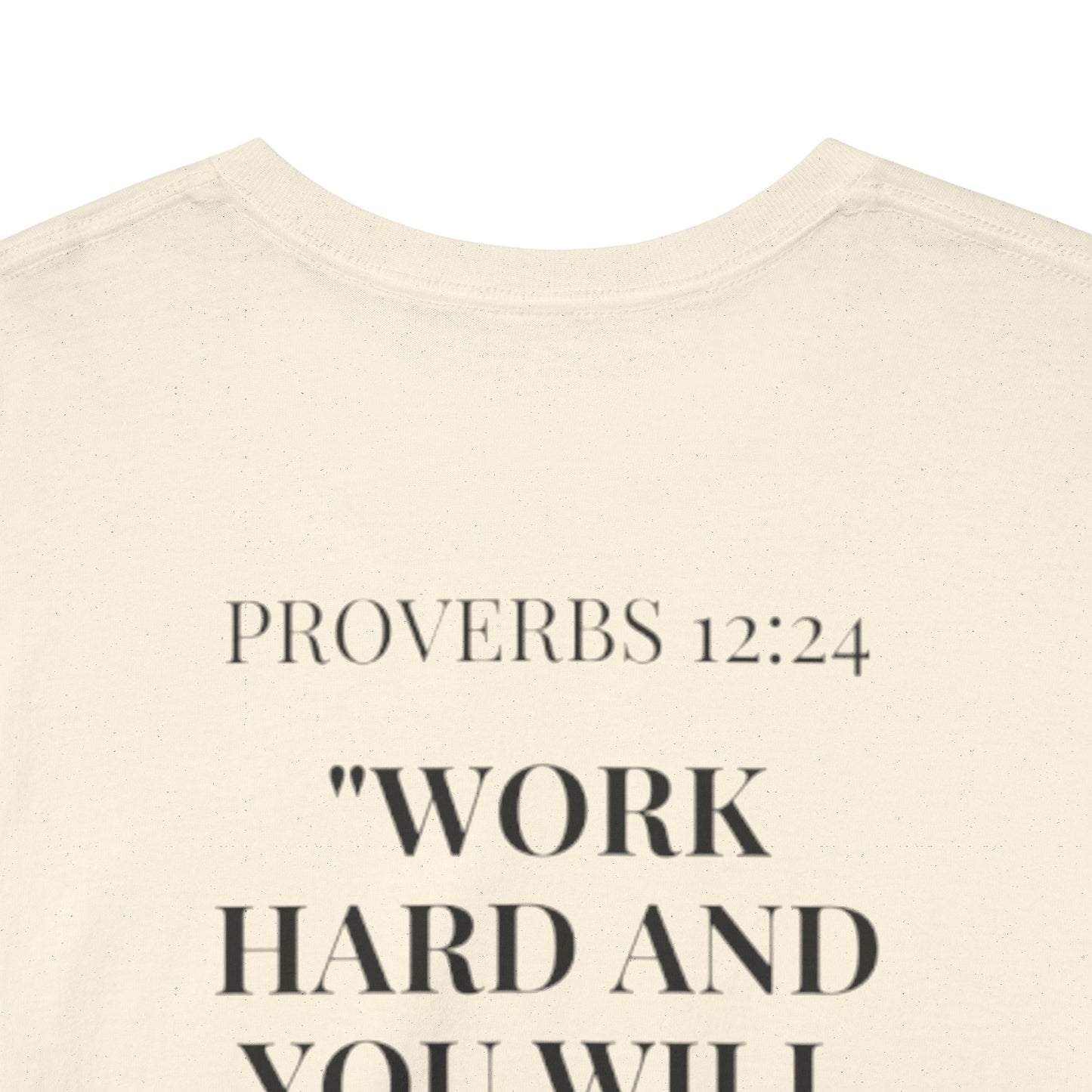 Inspirational Unisex Heavy Cotton Tee with Proverbs 12:24 Design