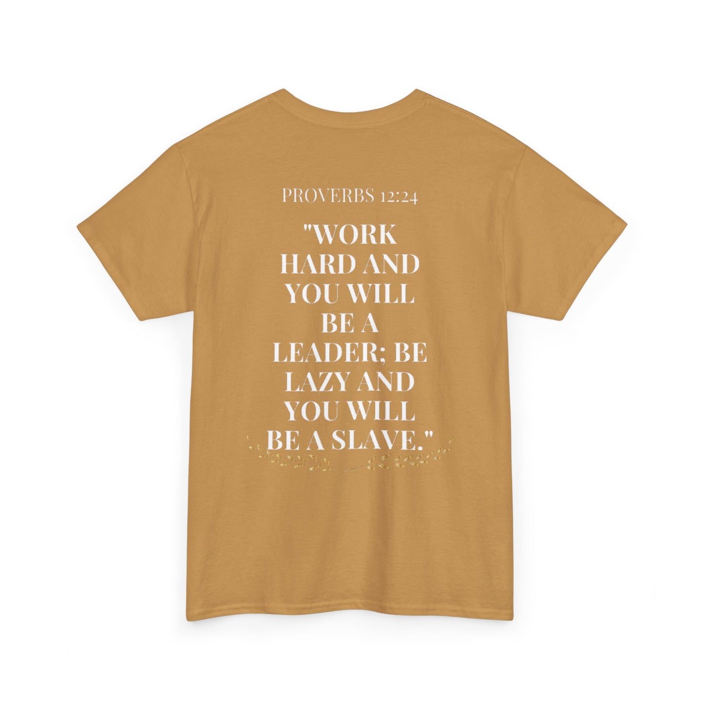 Inspirational Unisex Heavy Cotton Tee with Proverbs 12:24 Design